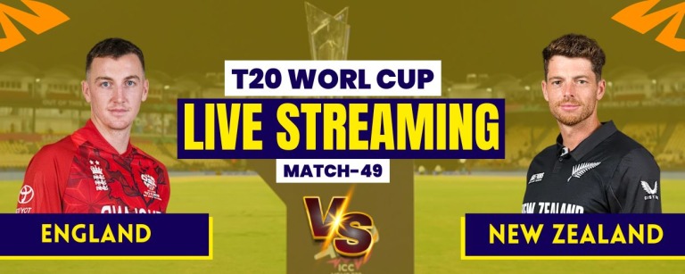 T20 World Cup Match 49: NZ vs ENG Live Streaming, Match Prediction & Playing XI