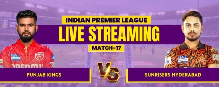 IPL 2026 Match 17: PBKS vs SRH Live Streaming, Match Prediction, Pitch Report & Playing XI