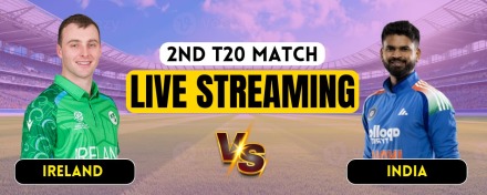 IND vs IRE 2nd T20I: Live Streaming, Match Prediction, Pitch Report & Playing XI